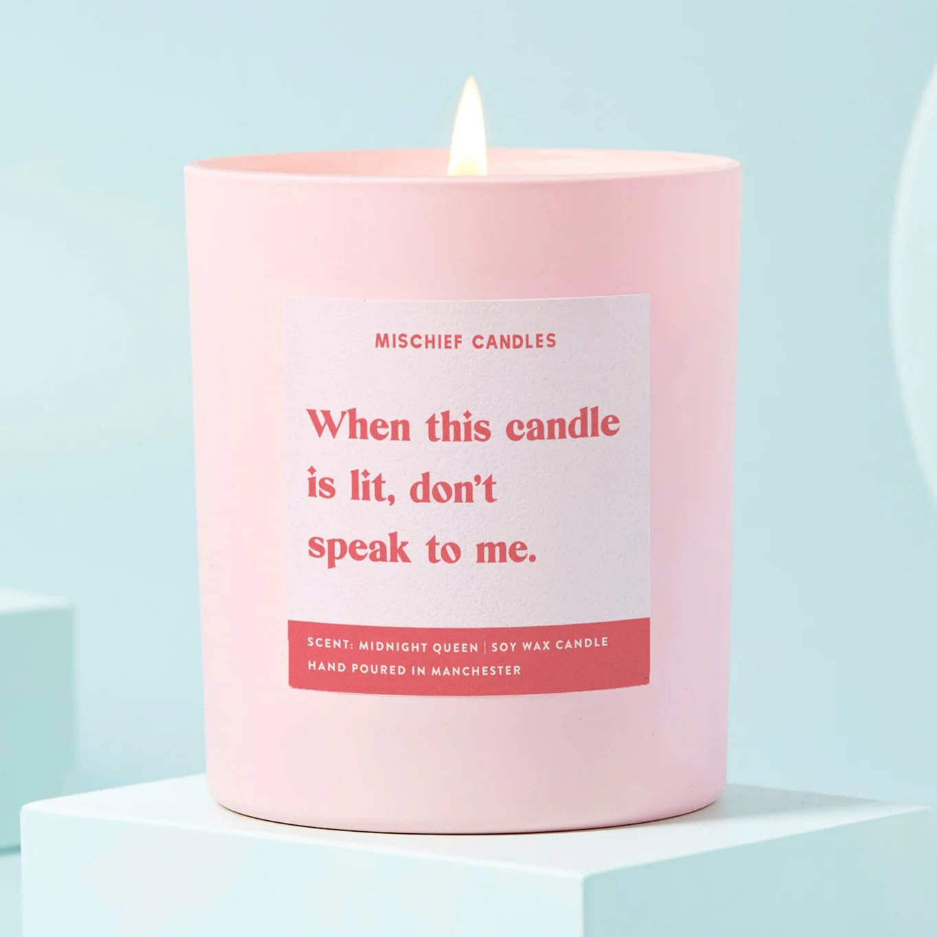 When This Candle Is Lit, Don't Speak To Me