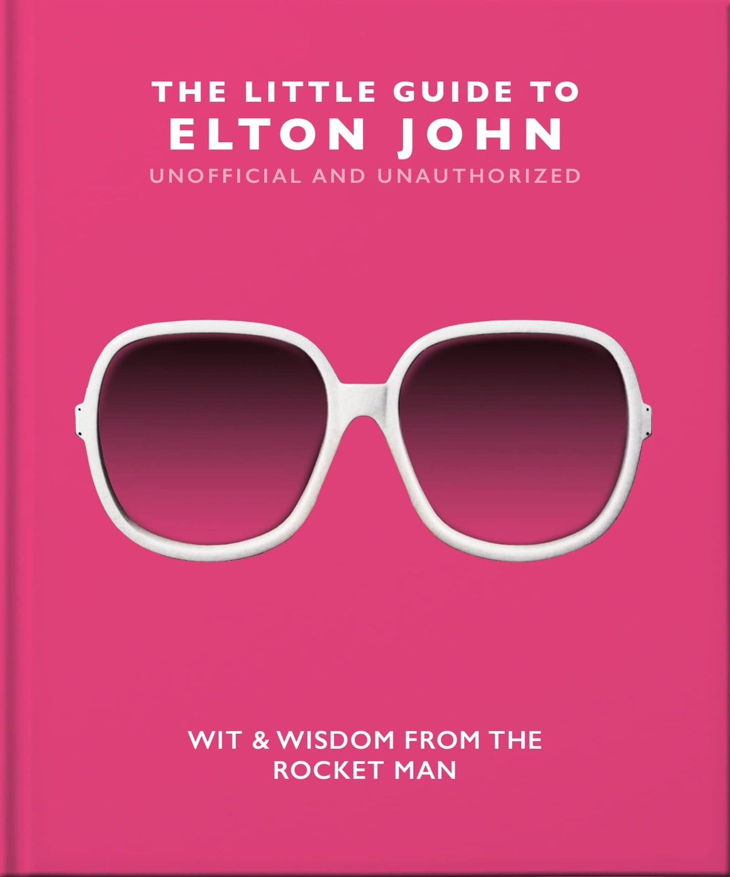 The Little Guide To Elton John