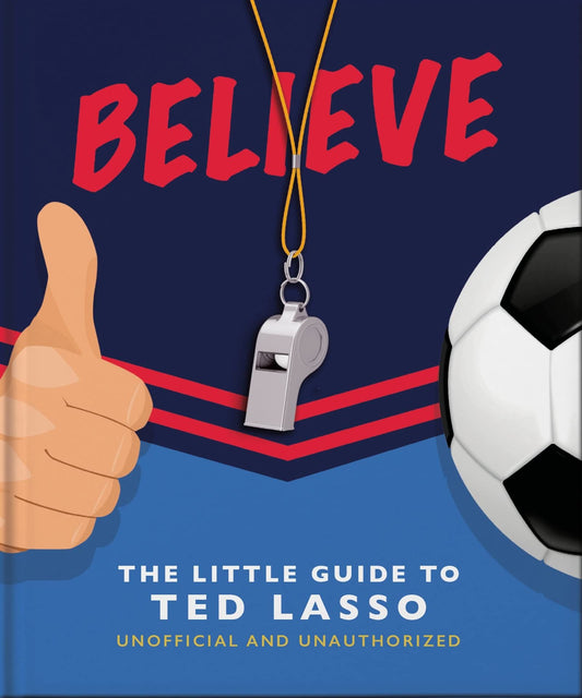 The Little Guide To Ted Lasso